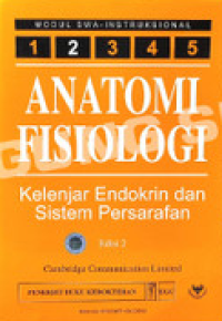 Image of Anatomi Fisiologi : Kelenjar Endokrin dan Sistem Persarafan