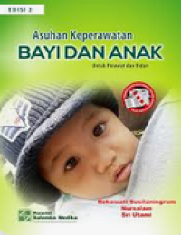 Image of Asuhan Keperawatan Bayi dan Anak Untuk Perawat dan Bidan