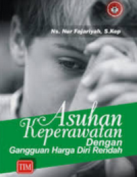 Image of Asuhan Keperawatan Denga Gangguan Harga Diri Rendah