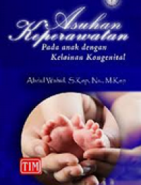 Image of Asuhan Keperawatan : Pada Anak Dengan Kelainan Kongenital