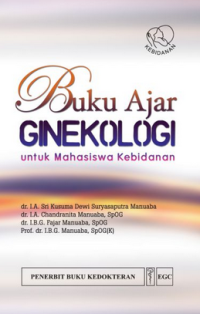 Image of Buku Ajar Ginekologi untuk Mahasiswa Kebidanan