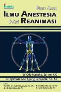 Image of Buku Ajar : Ilmu Anestesia dan Reanimasi