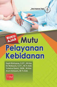 Image of Buku Ajar : Mutu Pelayanan Kebidanan