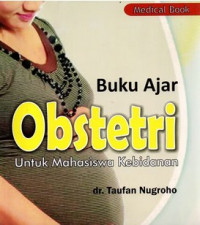 Image of Buku Ajar Obstetri : Untuk Mahasiswa Kebidanan