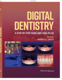 Image of Digital Dentistry: A Step-by-Step Guide and Case Atlas