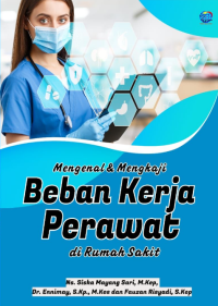Image of E-book Mengenal & Mengkaji Beban Kerja Perawat di Rumah Sakit