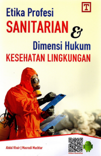 Image of Etika Profesi Sanitarian & Dimensi Hukum Kesehatan Lingkungan