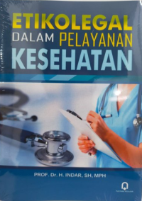 Image of Etikolegal Dalam Pelayanan Kesehatan