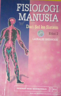 Image of Fisiologi Manusia : Dari Sel Ke Sistem