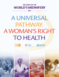 Image of The State Of The World’s Midwifery :  A Universal Pathway. A Woman’s Right To Health