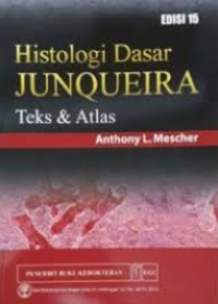 Image of Histologi Dasar Junqueira : Teks & Atlas