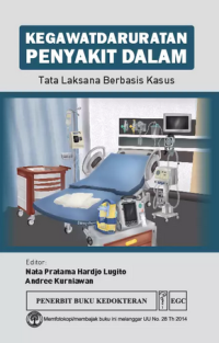 Image of Kegawatdaruratan Penyakit Dalam : Tata laksana Berbasis Kasus