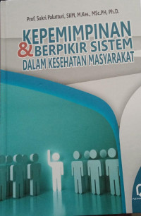 Image of Kepemimpinan & Berpikir Sistem Dalam Kesehatan Masyarakat