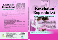Image of KESEHATAN REPRODUKSI REMAJA, PRANIKAH DAN PRAKONSEPSI