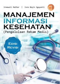 Image of Manajemen Informasi Kesehatan : Pengelolaan Rekam Medis