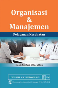 Image of Organisasi & Manajemen : Pelayanan Kesehatan