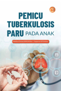 Image of Pemicu Tuberkulosis Paru pada Anak