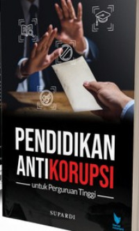 Image of Pendidikan Anti Korupsi untuk Perguruan Tinggi