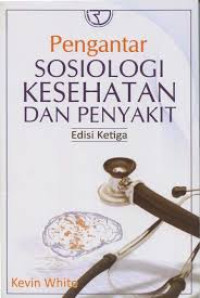Image of Pengantar Sosiologi Kesehatan dan Penyakit