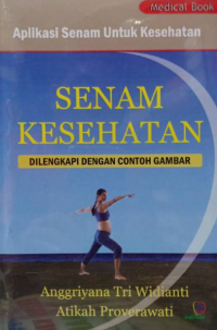 Image of Senam Kesehatan : dilengkapi Dengan Contoh Gambar